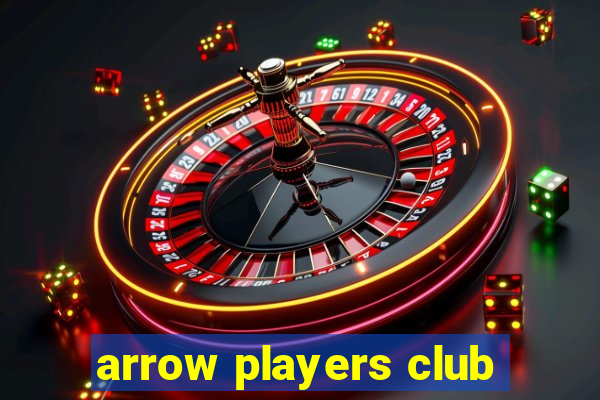 arrow players club